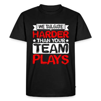 We Tailgate Harder Than Your Team Plays 2 - Men's Premium Organic T-Shirt - black - Front - Nico (187cm)