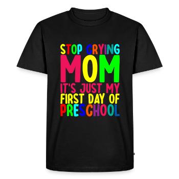 Arrête de pleurer maman, juste mon premier jour d’école maternelle - T-shirt Premium bio Homme - noir - Devant - Nico (187cm)