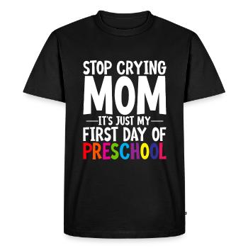 Arrête de pleurer maman, juste mon premier jour de maternelle 2 - T-shirt Premium bio Homme - noir - Devant - Nico (187cm)
