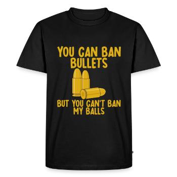 Vous pouvez interdire les balles mais vous ne pouvez pas interdire mes balles 2 - T-shirt Premium bio Homme - noir - Devant - Nico (187cm)