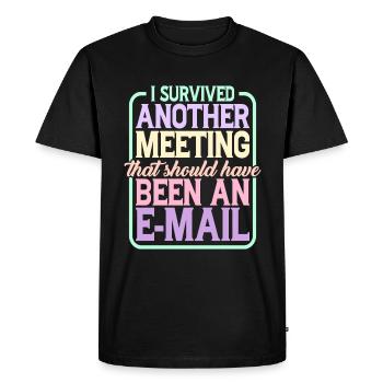 I Survived Another Meeting 24 - Men's Premium Organic T-Shirt - black - Front - Nico (187cm)