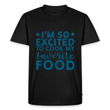 Je suis tellement excité de cuisiner mon plat préféré 3 - T-shirt Premium bio Homme - noir - Devant - Nico (187cm)