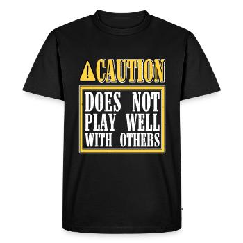 Caution Does Not Play Well With Others 47 - Men's Premium Organic T-Shirt - black - Front - Nico (187cm)