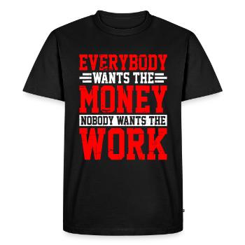 Tout le monde veut l’argent Personne ne veut le travail 10 - T-shirt Premium bio Homme - noir - Devant - Nico (187cm)