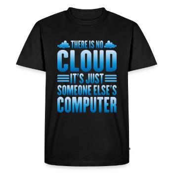 There Is No Cloud, It's Just Someone's Computer 13 - Men's Premium Organic T-Shirt - black - Front - Nico (187cm)