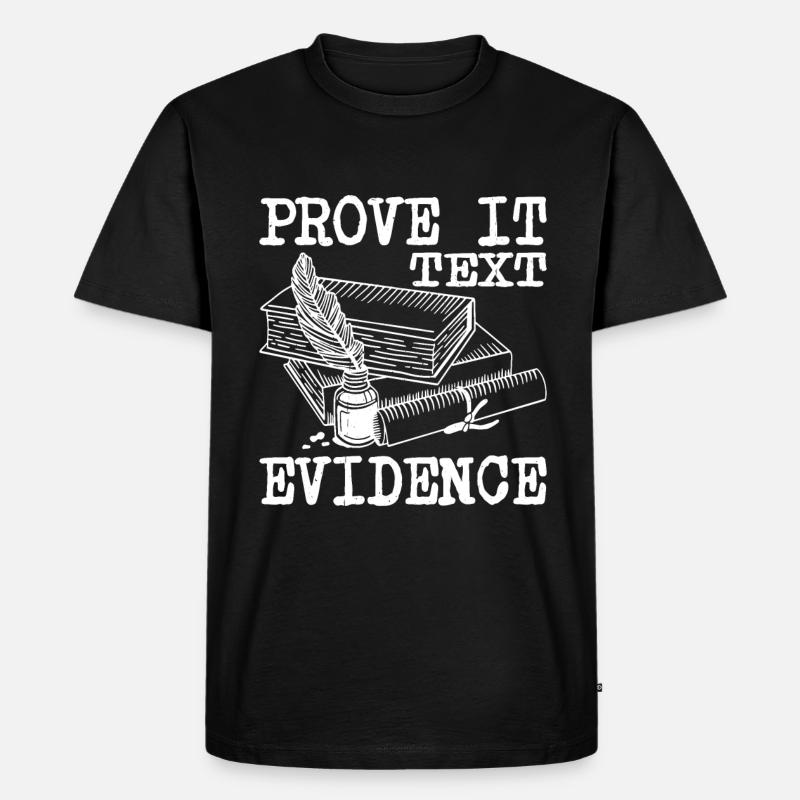 Prove It, Text Evidence 34 - Männer Premium Bio T-Shirt - Schwarz