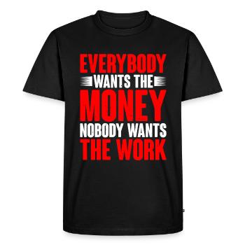 Tout le monde veut l’argent Personne ne veut Le travail 14 - T-shirt Premium bio Homme - noir - Devant - Nico (187cm)