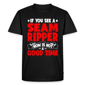 If You See A Seam Ripper, Now Is Not A Good Time 5 - Men's Premium Organic T-Shirt - black - Front - Nico (187cm)