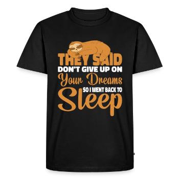 N’abandonne pas tes rêves Je me suis rendormi7 - T-shirt Premium bio Homme - noir - Devant - Nico (187cm)