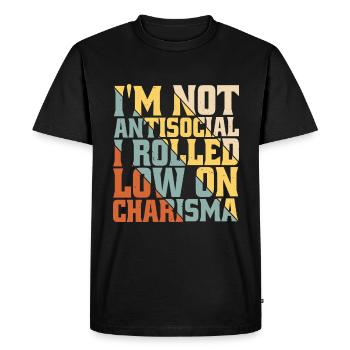 Je ne suis pas antisocial, j’ai roulé bas sur le charisme 6 - T-shirt Premium bio Homme - noir - Devant - Nico (187cm)