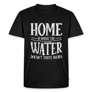 Home Is Where The Water Doesn't Taste Weird 3 - Men's Premium Organic T-Shirt - black - Front - Nico (187cm)