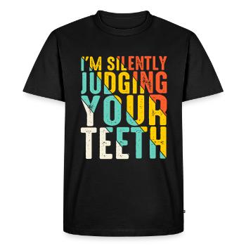 I'm Silently Judging Your Teeth 13 - Men's Premium Organic T-Shirt - black - Front - Nico (187cm)