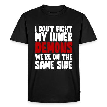Don't Fight My Inner Demons Were On The Same Side - Men's Premium Organic T-Shirt - black - Front - Nico (187cm)