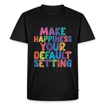 Make Happiness Your Default Setting 3 - Men's Premium Organic T-Shirt - black - Front - Nico (187cm)
