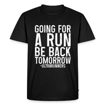 Aller courir, être de retour demain 3 - T-shirt Premium bio Homme - noir - Devant - Nico (187cm)