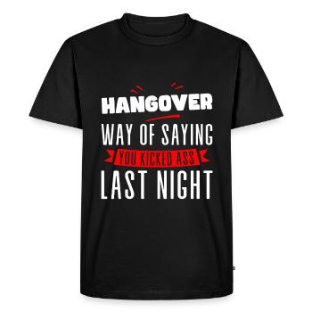 Hangover, Way Of Saying You Kicked Ass Last Night4 - Men's Premium Organic T-Shirt - black - Front - Nico (187cm)