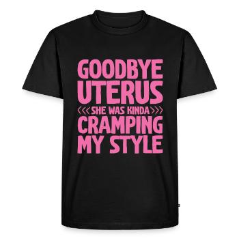 Au revoir l’utérus, elle était un peu à l’étroit dans mon style - T-shirt Premium bio Homme - noir - Devant - Nico (187cm)