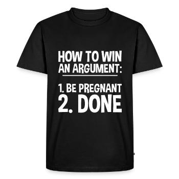 How to win an argument, be pregnant, done 2 - Men's Premium Organic T-Shirt - black - Front - Nico (187cm)