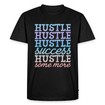 Hustle Hustle Hustle Success Hustle Some More 4 - T-shirt Premium bio Homme - noir - Devant - Nico (187cm)