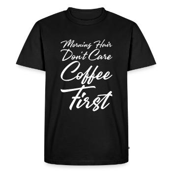 Morning Hair Don't Care, Coffee First - Men's Premium Organic T-Shirt - black - Front - Nico (187cm)