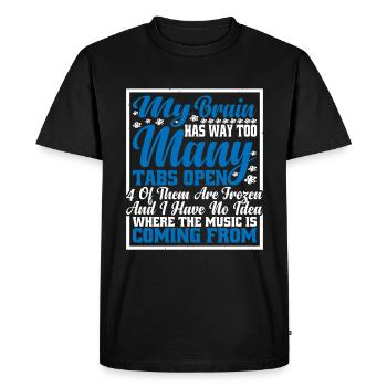 My Brain Has Way Too Many Tabs Open 7 - Men's Premium Organic T-Shirt - black - Front - Nico (187cm)