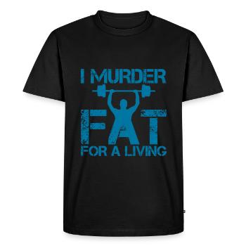 I Murder Fat For A Living 4 - T-shirt Premium bio Homme - noir - Devant - Nico (187cm)