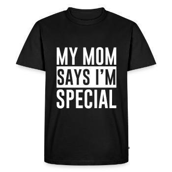 My Mom Says I'm Special 2 - Men's Premium Organic T-Shirt - black - Front - Nico (187cm)