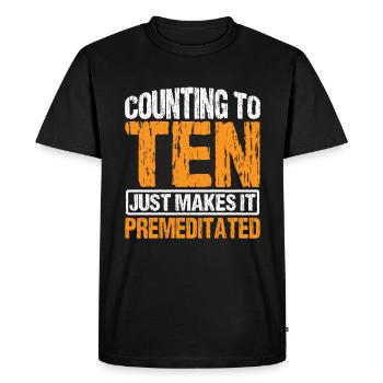 Compter jusqu’à dix le rend prémédité 10 - T-shirt Premium bio Homme - noir - Devant - Nico (187cm)