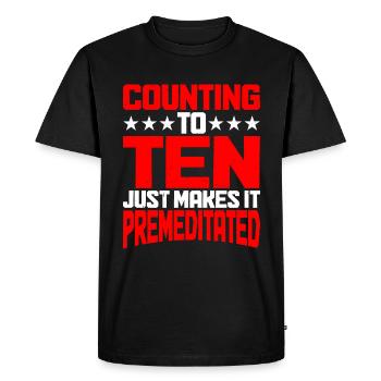 Compter jusqu’à dix le rend prémédité 9 - T-shirt Premium bio Homme - noir - Devant - Nico (187cm)