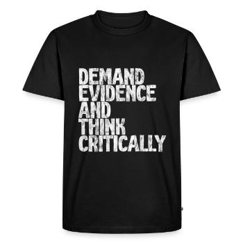 Demand Evidence And Think Critically 3 - Men's Premium Organic T-Shirt - black - Front - Nico (187cm)
