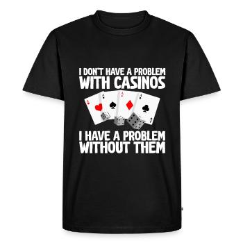 Je n’ai pas de problème avec les casinos 2 - T-shirt Premium bio Homme - noir - Devant - Nico (187cm)