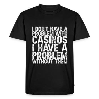 Je n’ai pas de problème avec les casinos 3 - T-shirt Premium bio Homme - noir - Devant - Nico (187cm)