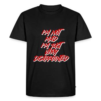 I'm Not Mad, I'm Just Very Disappointed 2 - Men's Premium Organic T-Shirt - black - Front - Nico (187cm)