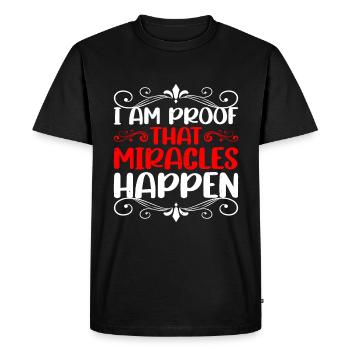 I Am Proof That Miracles Happen 6 - Men's Premium Organic T-Shirt - black - Front - Nico (187cm)