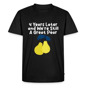 4 Years Later And We're Still A Great Pear - Men's Premium Organic T-Shirt - black - Front - Nico (187cm)