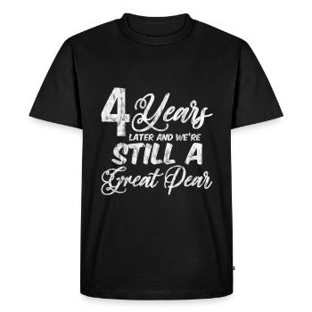 4 Years Later And We're Still A Great Pear 3 - Men's Premium Organic T-Shirt - black - Front - Nico (187cm)