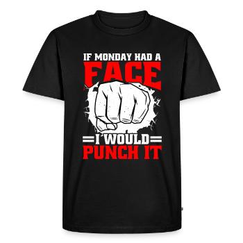 If Monday Had A Face, I Would Punch It - Men's Premium Organic T-Shirt - black - Front - Nico (187cm)