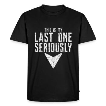 C’est mon dernier sérieusement 3 - T-shirt Premium bio Homme - noir - Devant - Nico (187cm)