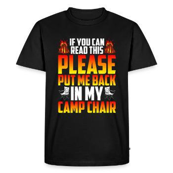 Please Put Me Back In My Camp Chair 2 - Men's Premium Organic T-Shirt - black - Front - Nico (187cm)