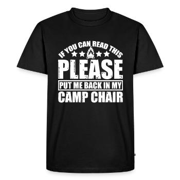 Please Put Me Back In My Camp Chair 4 - Men's Premium Organic T-Shirt - black - Front - Nico (187cm)