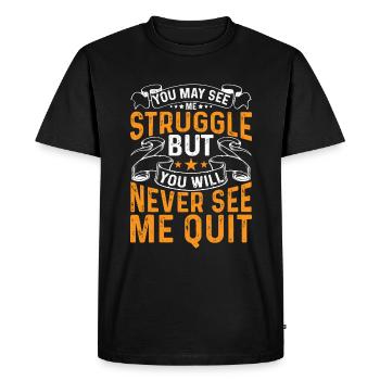 Tu me vois lutter Tu ne me verras jamais abandonner 2 - T-shirt Premium bio Homme - noir - Devant - Nico (187cm)