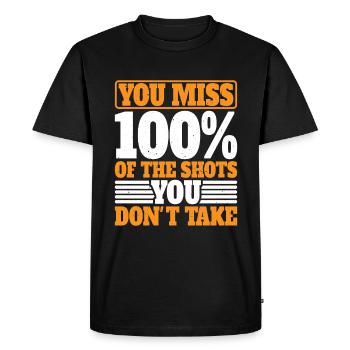 You Miss 100% Of The Shots You Don't Take 14 - Men's Premium Organic T-Shirt - black - Front - Nico (187cm)