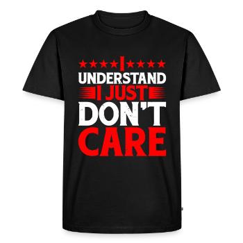 I Understand, I Just Don't Care 7 - Men's Premium Organic T-Shirt - black - Front - Nico (187cm)