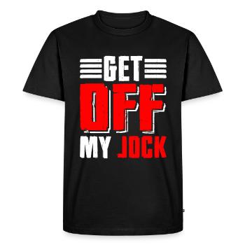 Get Off My Jock 5 - Men's Premium Organic T-Shirt - black - Front - Nico (187cm)