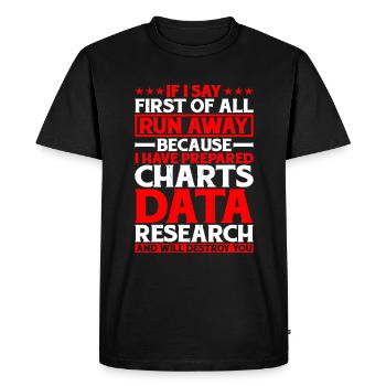 If I Say First Of All, Run Away 5 - Men's Premium Organic T-Shirt - black - Front - Nico (187cm)