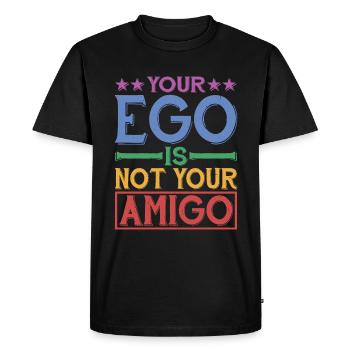 Votre ego n’est pas votre amigo 28 - T-shirt Premium bio Homme - noir - Devant - Nico (187cm)
