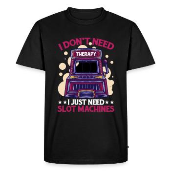 I Don't Need Therapy, I Just Need Slot Machines - Men's Premium Organic T-Shirt - black - Front - Nico (187cm)