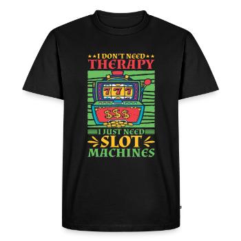 I Don't Need Therapy, I Just Need Slot Machines 2 - Men's Premium Organic T-Shirt - black - Front - Nico (187cm)