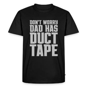 Don't Worry Dad Has Duct Tape - Men's Premium Organic T-Shirt - black - Front - Nico (187cm)