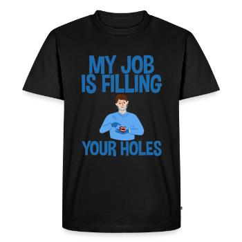 My Job Is Filling Your Holes 2 - Men's Premium Organic T-Shirt - black - Front - Nico (187cm)